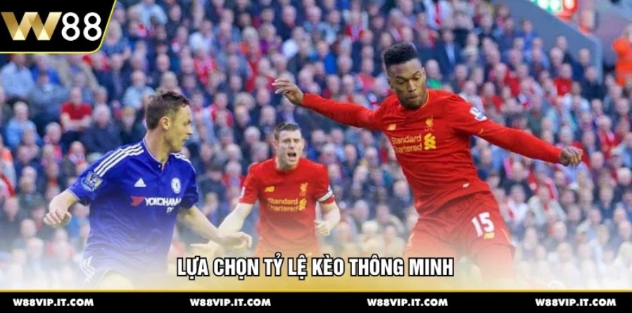 Lựa chọn tỷ lệ kèo thông minh